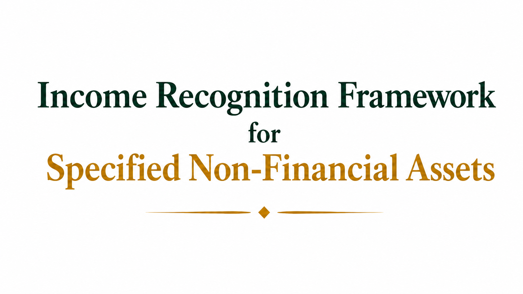 Income Recognition Framework for Specified Non-Financial Assets: What NBFCs Need to Know
