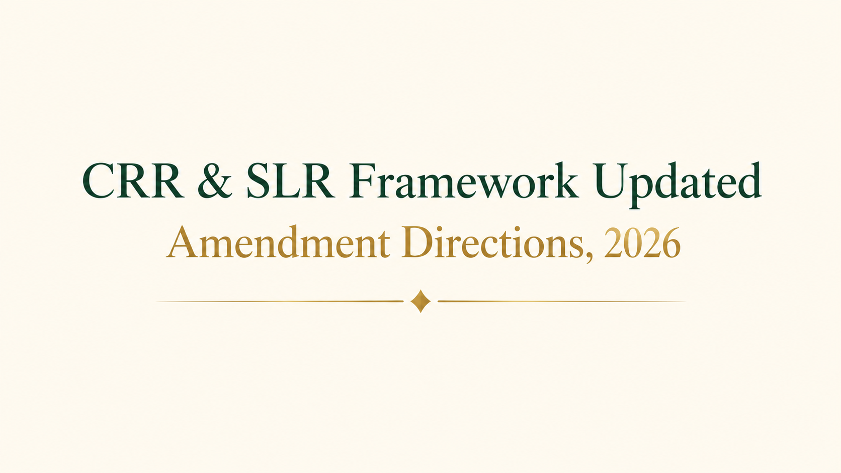 Urban Co-operative Banks CRR & SLR Framework Updated: Amendment Directions, 2026