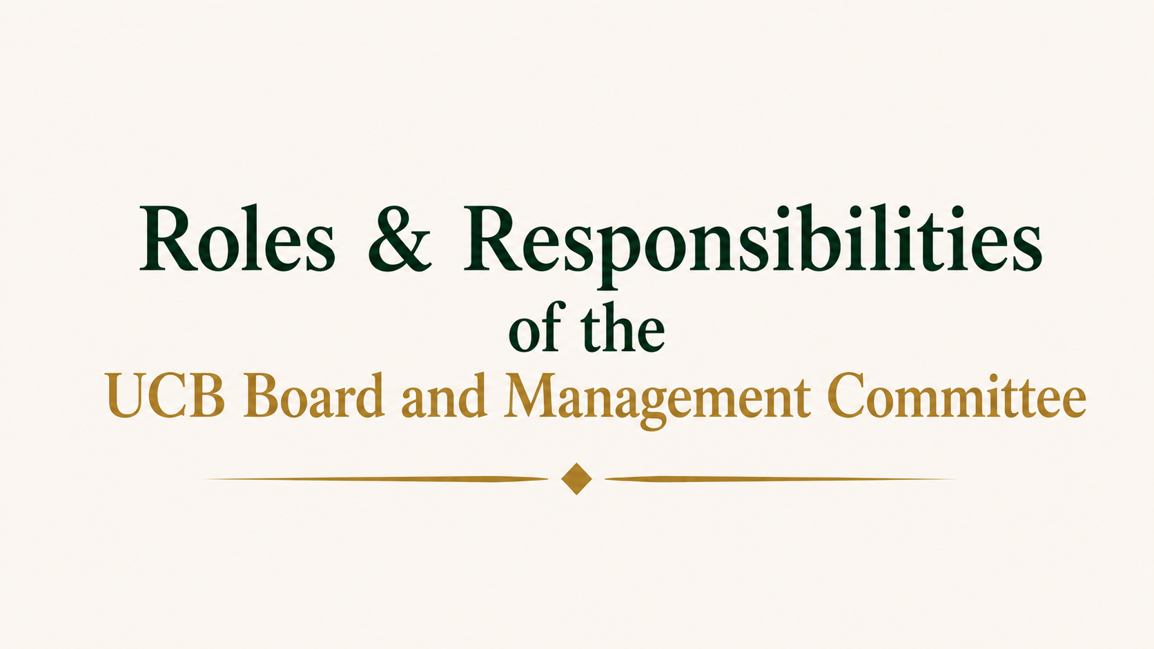 Roles & Responsibilities of the UCB Board and Management Committee